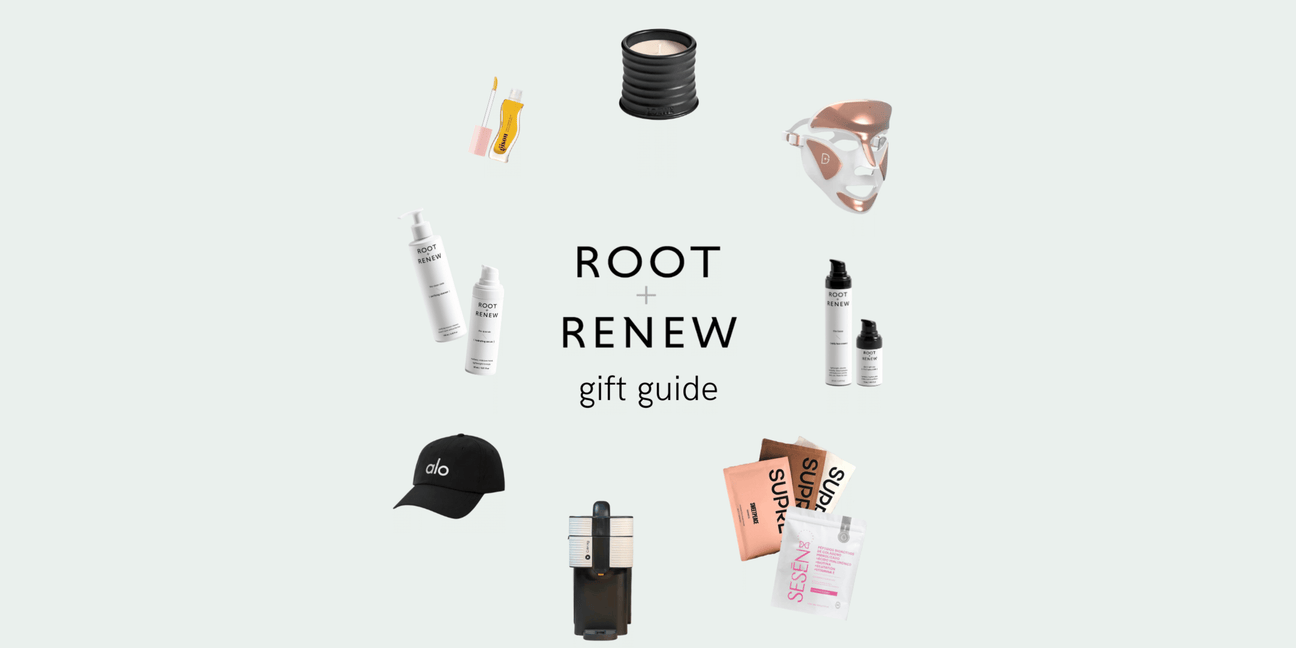 Root + Renew Holiday Gift Guide 2025: Thoughtful Picks for Every Routine - Root & Renew